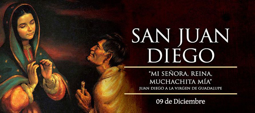 Juan Diego fue un hombre virtuoso, las semillas de estas virtudes habían sido inculcadas,...