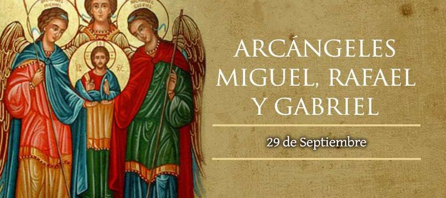 Martirologio Romano: Fiesta de los santos arcángeles Miguel, Gabriel y Rafael. En el...