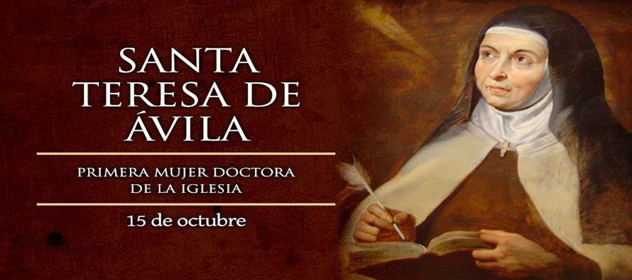 «Fundadora de las carmelitas descalzas, doctora de la Iglesia, la primera mujer que...