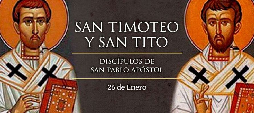 Memoria de los santos Timoteo y Tito, obispos y discípulos del apóstol san Pablo, que...
