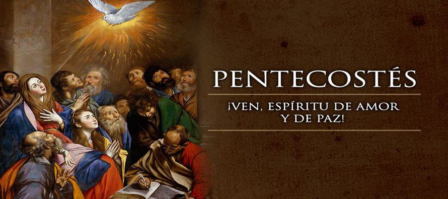 Pentecostés representa para San Lucas el nacimiento de la Iglesia por obra del...
