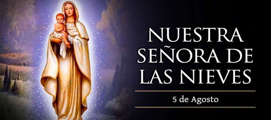 La fiesta de Nuestra Señora de las Nieves, 5 de agosto, se celebraba, en principio,...