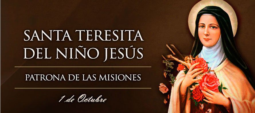 Santa Teresita del Niño Jesús o de Lisieux. Sencillez y perfección en las...
