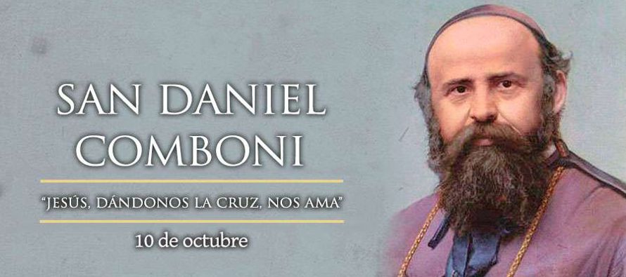 Daniel Comboni: hijo de campesinos pobres, llegó a ser el primer Obispo de Africa Central y...